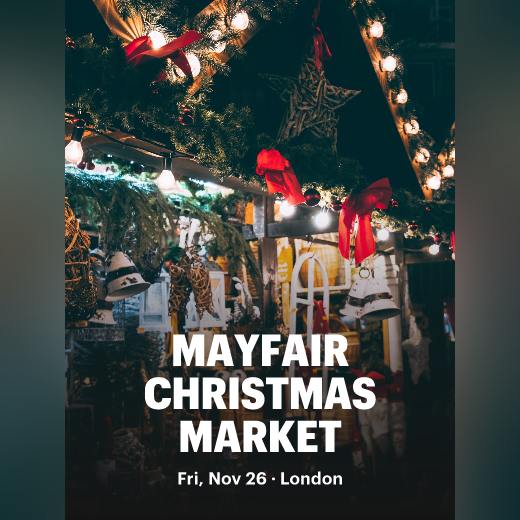 MAYFAIR CHRISTMAS MARKET, Mayfair, United Kingdom, Nov 26 2021